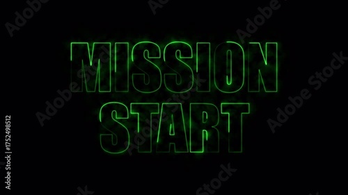Mission start text with neon green light against a dark background creating a futuristic gaming atmosphere.