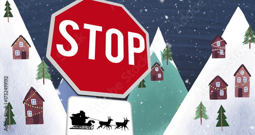 Stop sign and Sleigh of Santa image over snowy village with houses and trees