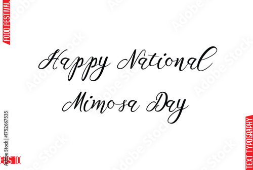 Happy National Mimosa Day  Modern Cursive Calligraphy Text Lettering -Food Festival Name