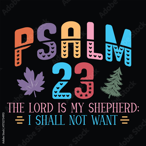 Psalm 23 the lord is my shepherd i shall not want