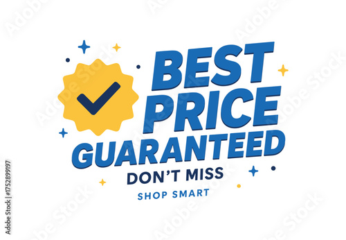 Flat vector promotional banner white background.Bold uppercase headline BEST PRICE GUARANTEED big blue with shadow.Subheadline DON'T MISS black below.Small text SHOP SMART bottom. badge