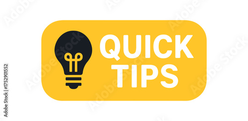 Flat vector quick tips badge 'QUICK TIPS' rounded rectangle with light bulb icon on left.Bold uppercase white background