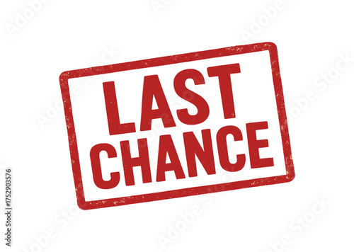Red grunge stamp 'LAST CHANCE' flat vector on white.Bold uppercase tilt rectangular stamp with edge no gradients