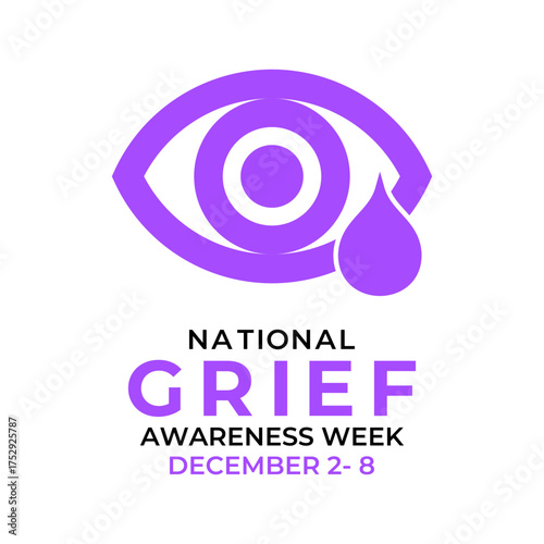 National Grief Awareness Week raises awareness about the impact of grief and encourages open conversation, compassion, and support for those coping with loss. Banner poster, social media vector design