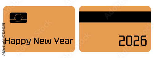 Gold plastic card with the inscription "Happy New Year 2026" in black letters. Editable vector template in flat style. Front and back of bank card for payments, gifts, online purchases, and discounts.