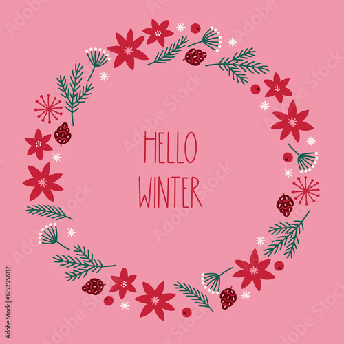 Christmas greeting card with flowers, fir branches, berries, cones, sparkles, snowflakes on pink background. Perfect for seasonal decorations. Hand drawn frame, wreath