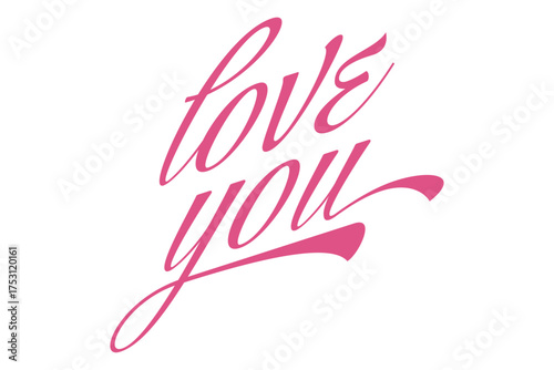 Love You - Love You message text letter word typography