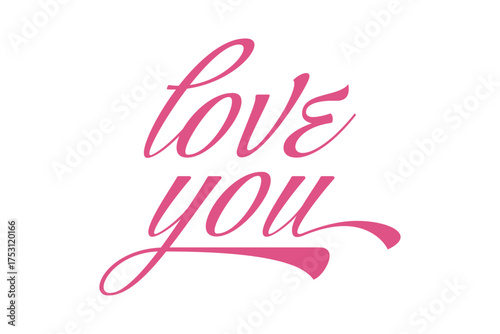 Love You - Love You message text letter word typography