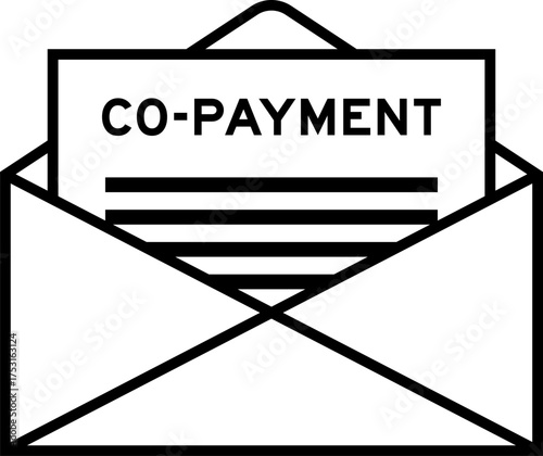 Envelope and letter sign with word co-payment as the headline