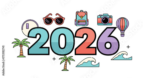 The year 2026 illustrated with travel and vacation elements like palm trees, sunglasses, camera, hot air balloon, and waves