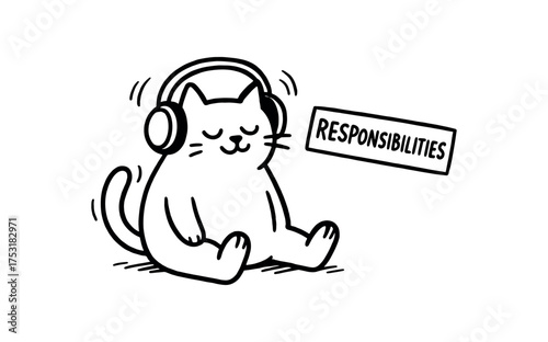 doodle illustration of cat wearing headphones ignoring responsibilities clean black and white line art with slightly hand drawn strokes gentle motion lines and everyday absurd charm simple