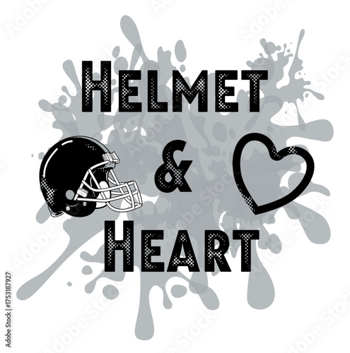 Helmet and Heart text with football helmet in  silver and black , heart outline, and splash background. Bold, emotional football design for fan merchandise and team branding.