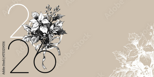 Floral design template for 2026 New Year greeting card, calendar, flyer or certificate. Vintage vector illustration with poinsettia bouquet on a changeable background.