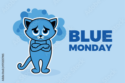 Blue Monday poster with sad cat vector illustration. Unhappy kitten with a sad expression icon. Template for background, banner, card. The most depressing day of the year. Important day