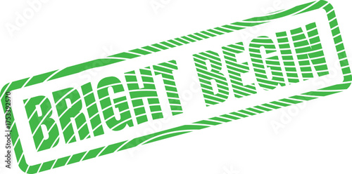 Optimistic green Bright Begin stamp signaling new opportunities and fresh starts for innovative ventures