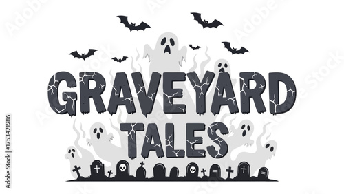 Graveyard Tales: Spooky image features ghosts and tombstones, evoking eerie storytelling.