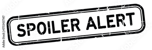 Distressed stamp graphic warning of spoilers ahead