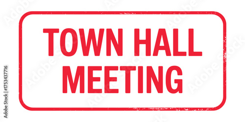 Red and white town hall meeting sign with rounded corners