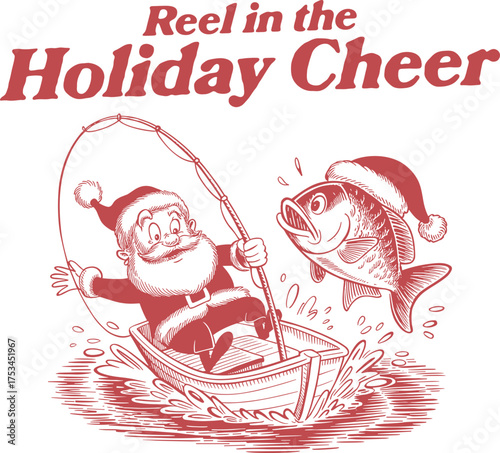 Funny Santa Claus Fishing with Holiday Fish and Quote 