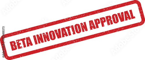 Distressed textured rectangular stamp graphic featuring BETA INNOVATION APPROVAL text for new technology endorsement