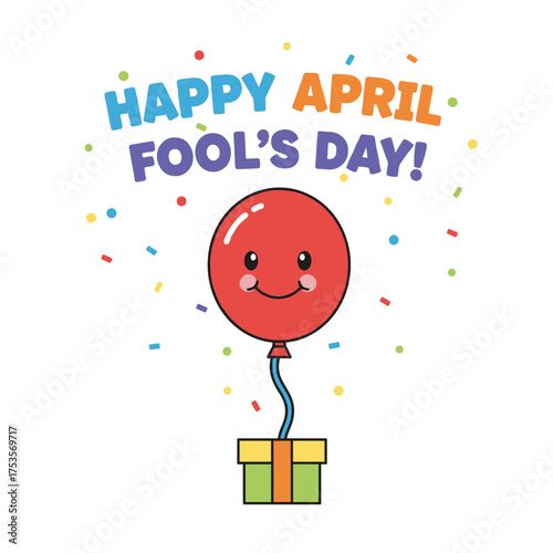 Wishing you a joyful April Fool's Day, with a festive backdrop featuring a smiling balloon and uplifting feelings