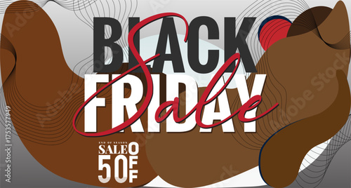 Stylized Black Friday sale promotion. Bold text announces 50% off sale with red cursive accents on a dynamic illustrated graphic