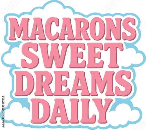 Macarons Sweet Dreams Daily Sticker Design Art