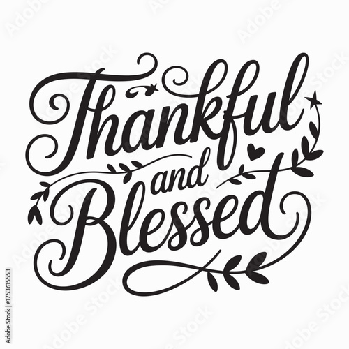 Thankful and blessed typography with decorative elements