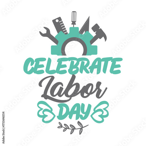 Labor Day Celebration: Honoring Hard Work and Dedication