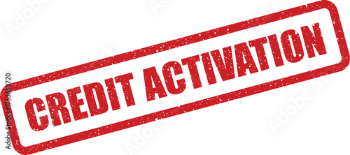Textured grunge stamp displaying a vital credit activation message, ideal for financial operations and document verification
