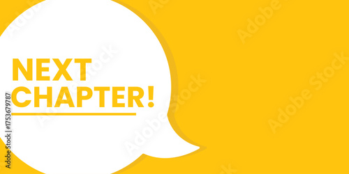 Next Chapter speech bubble label. Used for business, promotion, and marketing purposes.
