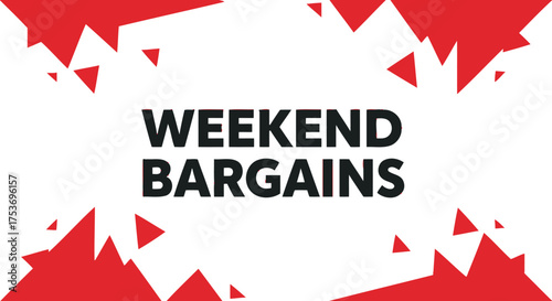 Weekend bargains sale promotion offer isolated on white background for marketing