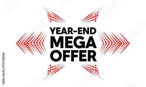 Exciting year-end mega offer with bold typography and dynamic red accents on white background