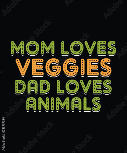 Vegan Day Mom Loves Veggies Dad Loves Animals