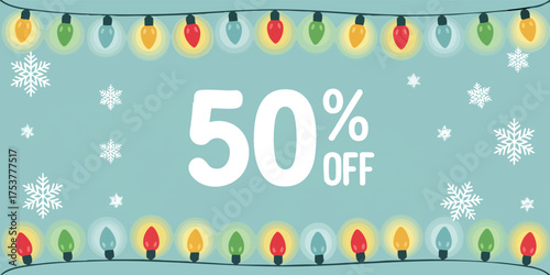 50 off text is set against a light blue backdrop framed by colorful Christmas lights and scattered snowflakes