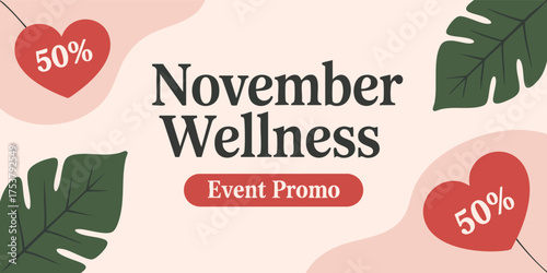 Wellness promo with November Wellness text leaves and red heart shapes with 50