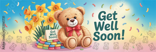 Cute teddy bear and daffodils wishing get well soon