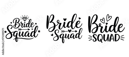 Bride squad wedding party typography designs with arrows and hearts