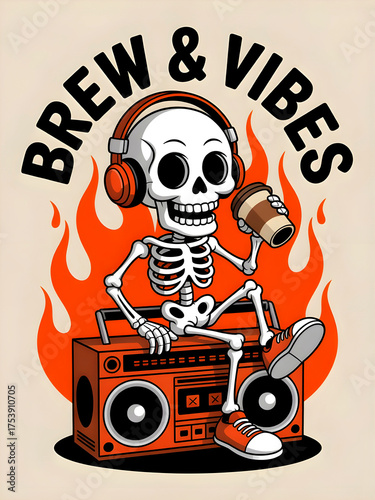 Cool skeleton wearing headphones, holding a coffee cup, and sitting on a boombox with fire background and text “Brew & Vibes.” Perfect for t-shirt design, streetwear, posters, and stickers.
