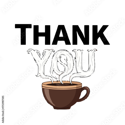 Thank you text with coffee steam rising from cup