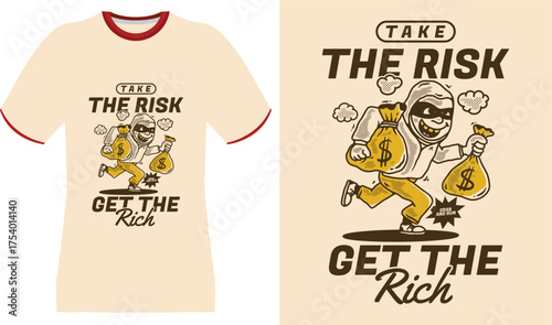 Take the Risk, Get the Rich: Cartoon Bandit with Money Bags T-Shirt Design
