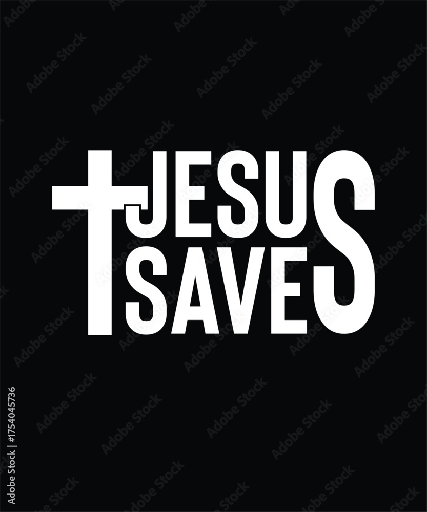 Obraz premium Jesus Saves Christian Typography T-shirt Design