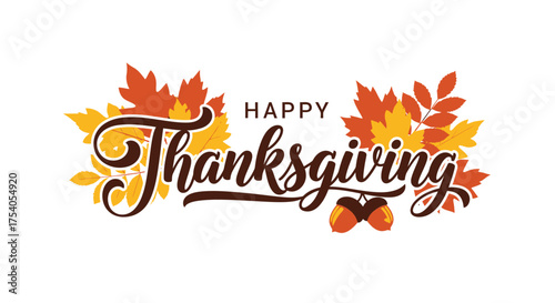 Happy thanksgiving day typography poster with autumn leaves and acorns isolated on vector illustration for greeting card, banner, invitation on transparent background