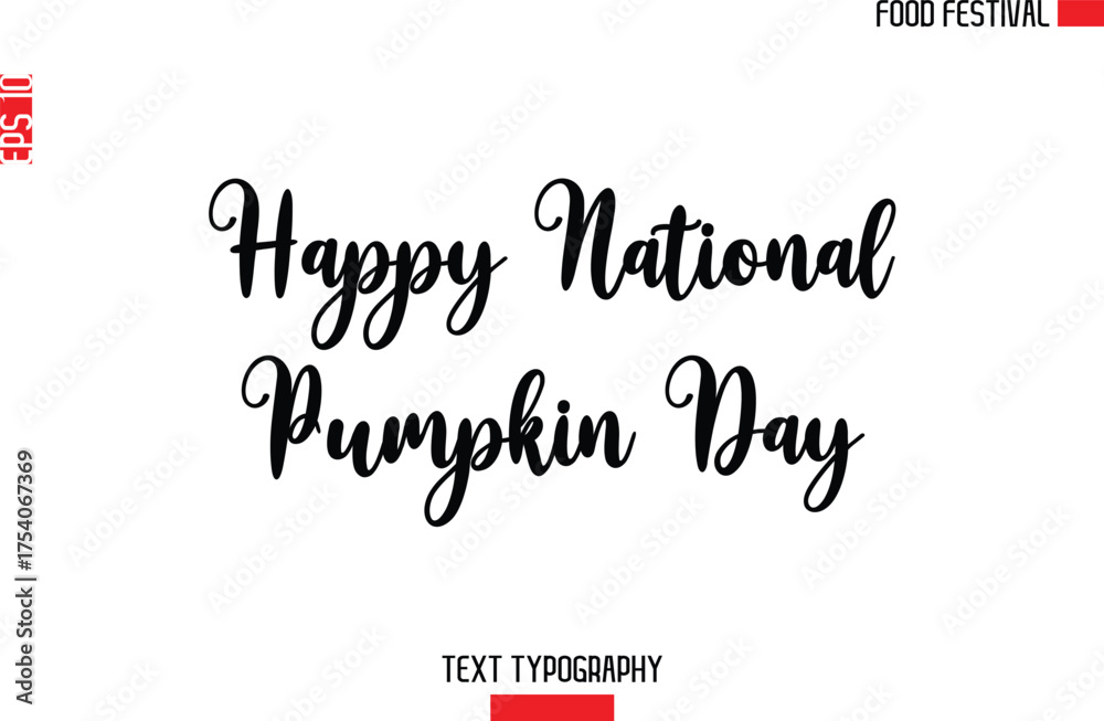 Fototapeta premium Happy National Pumpkin Day -Food Festival Name In Modern Calligraphy Text Lettering