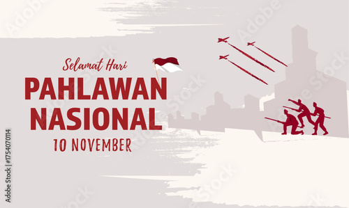 Selamat hari pahlawan nasional. Translation: Happy Indonesian National Heroes day Vector Illustration. Suitable for Template Design Poster, Banner, Greeting Card. 
