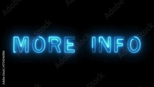 Neon More info text animation. Neon text letter animation on black background.