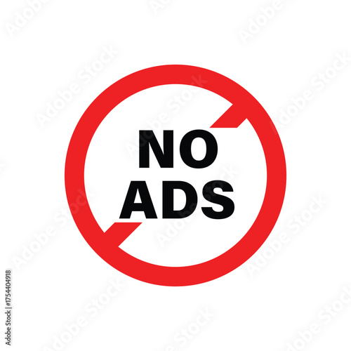 Bold "No Ads" Prohibition Sign Icon in Red Circle Denoting Ad-Free Content, Adblock, and Premium Service