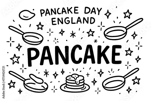Pancake Day Doodle. Doodle pancake day england with stars, pans, and sparkles, center word “Pancake” in black and white isolated