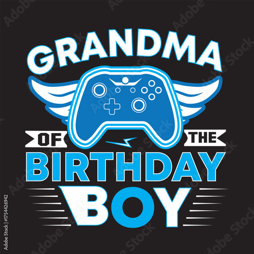 Grandma  of the birthday boy t shirt design graphic