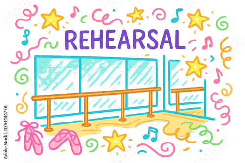 Colorful Ballet Rehearsal. Colorful doodle ballet rehearsal room with mirrors, barres, glowing stars, center word “Rehearsal”,